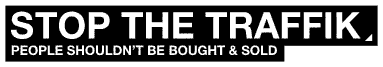 STOP THE TRAFFIK